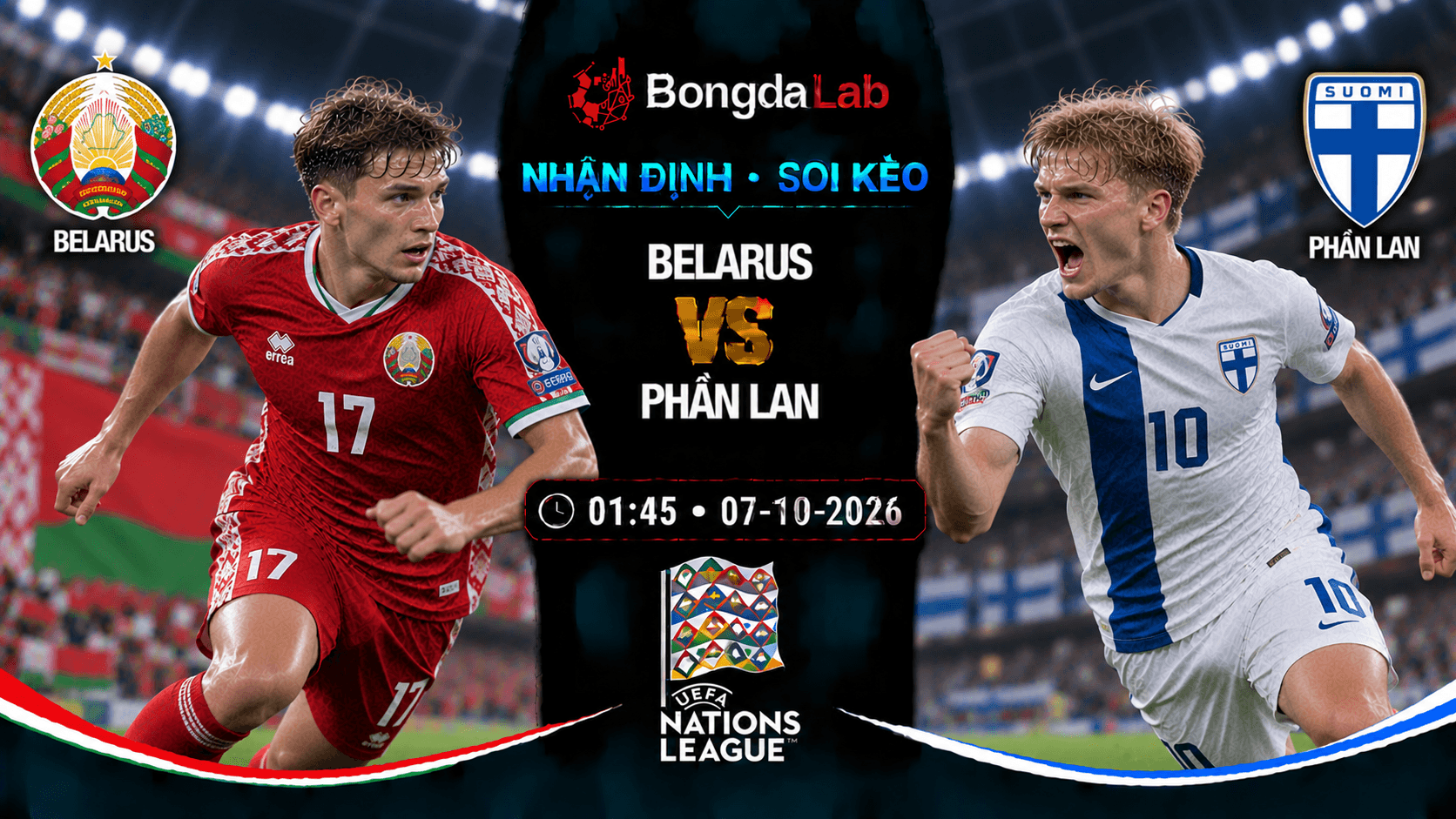 Nhận định, soi kèo Belarus vs Finland, 01:45 ngày 07/10/2026