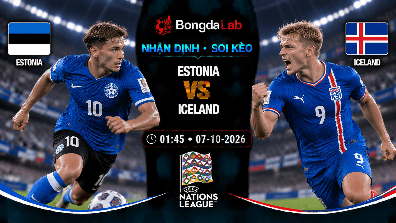 Nhận định, soi kèo Estonia vs Iceland, 01:45 ngày 07/10/2026